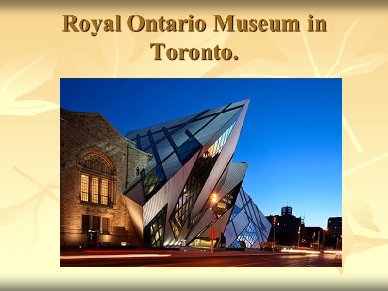 Royal Ontario Museum in Toronto.